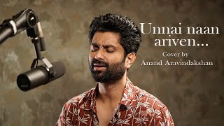 Unnai Naan Ariven Cover  Ilaiyaraaja  Anand Aravindakshan [upl. by Filberte]