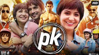 PK Full Movie Hindi Review amp Facts  Aamir Khan  Anushka Sharma  Sushant Singh  Sanjay Dutt [upl. by Mont788]