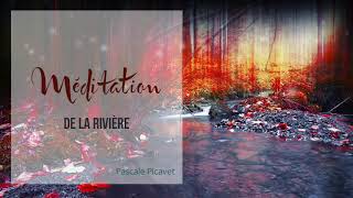 Méditation de la Rivière [upl. by Carlene]