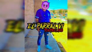 EL PARRAL V1  AUDIO OFICIAL [upl. by Nodroj]