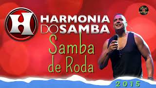 HARMONIA DO SAMBA 2015 AO VIVO  SAMBA DE RODA [upl. by Anomas]