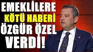 Zam bekleyen emeklilere Özgür Özelden kötü haber [upl. by Willy]