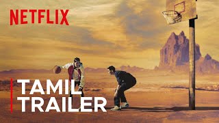 Rez Ball  Tamil Trailer  Netflix India South [upl. by Ahsenod183]