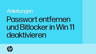 So entfernen Sie Ihr Passwort und schalten BitLocker auf einem Windows 11 Computer aus  HP Support [upl. by Atirak94]