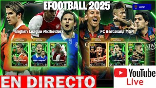 🔴👑️⚽️ eFootball 2025  Directo 🎦  efootball [upl. by Eihtak]