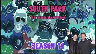 South Park  Season 14  Commentary by Trey Parker amp Matt Stone [upl. by Francisca893]