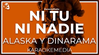 Alaska Y Dinarama  Ni Tu Ni Nadie INSTRUMENTAL KARAOKE [upl. by Yrak]