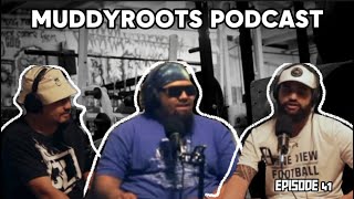 Muddy Roots Podcast  Episode 41 [upl. by Ecadnak]