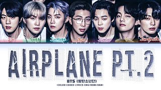 BTS Airplane Pt2 Lyrics Color Coded Lyrics [upl. by Nicolette628]