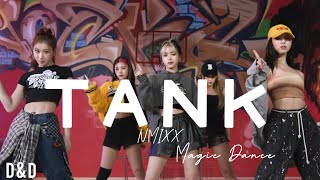 NMIXX  “TANK” Dance Practice Teaser Magic Dance [upl. by Seravaj]