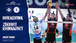 Halkbank 🆚 Ziraat Bankkart Maçın Tamamı quotEfeler Ligi Final Serisi 3 Maçquot [upl. by Ahseret760]