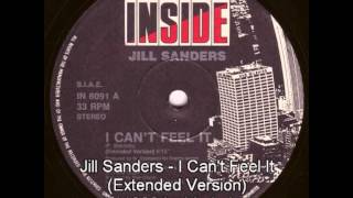 Jill Sanders  I cant Feel It Extended Version [upl. by Eenoj]