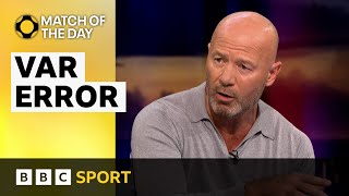 Shearer amp Richards on incomprehensible VAR decisions  BBC Sport [upl. by Ylrebma]