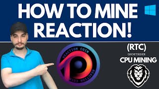 How To Mine REACTION RTC  Windows CPU Mining Tutorial [upl. by Suiremed]