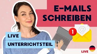 LIVE  EMails auf Deutsch schreiben  Wir üben zusammen  🤓Unterrichtsteil [upl. by Netsirhk262]