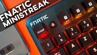 Fnatic Ministreak  TEST  Un excellent clavier gamer TKL [upl. by Teeniv]