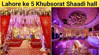 Top 5 Wedding hall in lahore  Lahore ke 5 Khubsorat shadi hall  Top Banquet hall in lahore [upl. by Brighton]