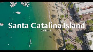 Catalina Island Drone Tour 2024 [upl. by Ahsikal323]