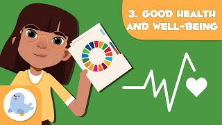 Good Health and WellBeing 🩺🩹 SDG 3 👨‍👨‍👧‍👦 Sustainable Development Goals for Kids [upl. by Niahs]