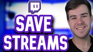 HOW TO SAVE TWITCH STREAMS VODS FOREVER For Beginners 2024 Tutorial [upl. by Eanrahc]