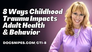 8 Ways Childhood Trauma and Adverse Childhood Experiences Impact ACEs Adult Health and Behavior [upl. by Aveneg9]