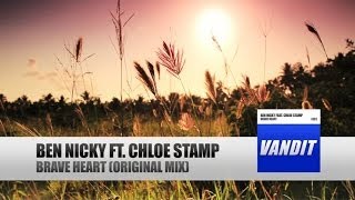 Ben Nicky Ft Chloe Stamp  Brave Heart Official Video [upl. by Letnuhs]