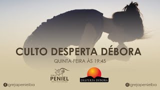 Culto Desperta Déboras  Ao Vivo  03092020  1945 hrs [upl. by Amilb]