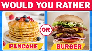 Would You Rather  Breakfast VS Dinner 🥐🍔 Choose your favourite Food [upl. by Tyrone99]