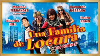 quotUNA FAMILIA DE LOCURAquot LOS GODINEZ Pelicula completa [upl. by Gloriane985]