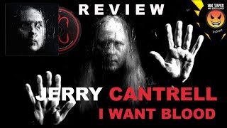 JERRY CANTRELL I Want Blood [upl. by Naugal]