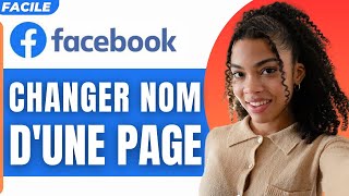 Comment Changer Le Nom Dune Page Facebook 2024 [upl. by Mcadams]