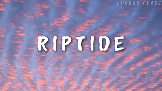 Vance Joy  Riptide Lyrics  Chorus Chase [upl. by Gerry]