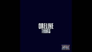 ORELINE THUGS  ORELINE Official Audio [upl. by Eri]