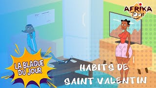 Habits de Saint Valentin  La blague du jour [upl. by Oelgnaed]