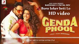 Boro loker beti Lo Lamba Lamba chul full video song Badshah amp Jacqueline Fernandes [upl. by Berkie]