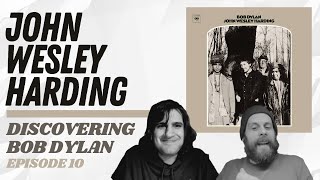 John Wesley Harding Stumps Joe  Discovering Bob Dylan Ep 10 [upl. by Lrad]