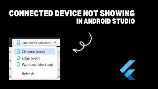 Connected Devices Not Showing In Devices List  How To Fix It  Android Studio [upl. by Christoper]