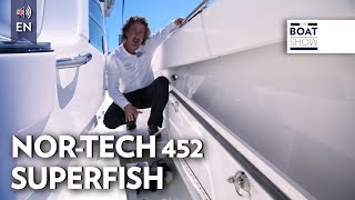 ENG NORTECH 452 SUPERFISH Full Tour  The Boat Show [upl. by Fleeman]