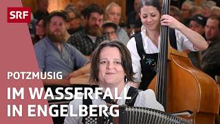 Im legendären Volksmusiklokal Wasserfall in Engelberg  Potzmusig – Volksmusik  SRF [upl. by Itsa]