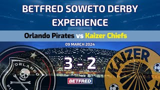 Soweto Derby Experience  Orlando Pirates vs Kaizer Chiefs [upl. by Armington]