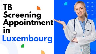 How to Book TB Screening Appointment in Luxembourg [upl. by Robaina]