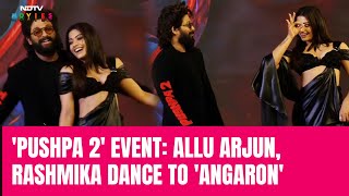 Pushpa 2  Pushpa 2 Event Allu Arjun Rashmika Dance To Their Song Angaron [upl. by Salomon]