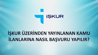 İŞKUR Üzerinden Kamu İlanlarına Nasıl Başvuru Yapılır [upl. by Winer936]