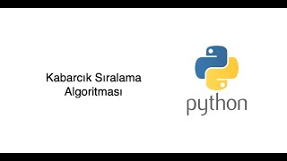 Python ile Kabarcık Sıralama Algoritması Bubble Sort Algorithm [upl. by Stevens]