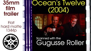 Oceans Twelve 2004 35 mm film trailer 2 flat hard matte 1344p [upl. by Ellehcin]