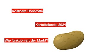 Wie funktionieren Rohstoffmärkte Kartoffelernte 2024 Großer Aufwand kleiner Ertrag Spekulanten [upl. by Annayt]