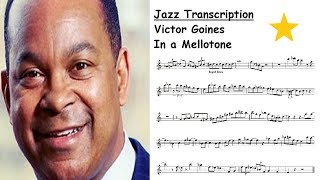 Victor Goines Transcription  In a Mellotone [upl. by Aileno735]