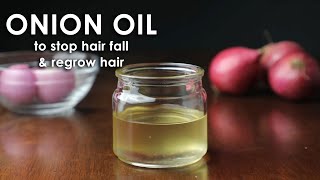 MAKE ONION HAIR OIL for faster hair growth and stop hair fall [upl. by Foskett]