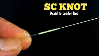 Fishing Knot  SC KNOT Braided to leader line fastest and strong [upl. by Beaver]