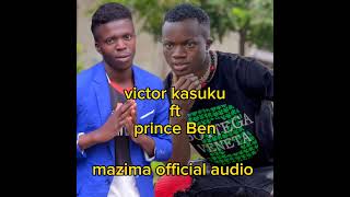 MAZIMA BY PRINCE BEN FT VICTOR KASUKU new kasese music official audio is out [upl. by Barren517]